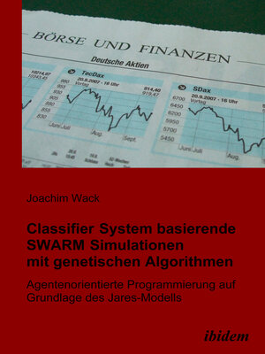 cover image of Classifier System basierende SWARM Simulationen mit genetischen Algorithmen